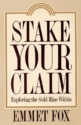 Stake Your Claim: Entdecke die Goldmine in dir - Stake Your Claim: Exploring the Gold Mine Within