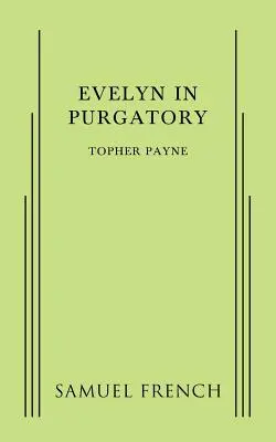 Evelyn im Fegefeuer - Evelyn in Purgatory