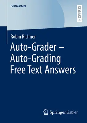 Auto-Grader - Automatische Bewertung von Freitextantworten - Auto-Grader - Auto-Grading Free Text Answers