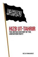 Hizb-ut-Tahrir - Die unerzählte Geschichte der Befreiungspartei - Hizb-ut-Tahrir - The Untold History of the Liberation Party