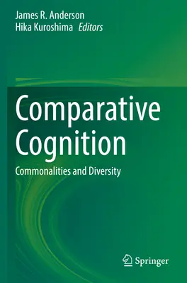 Vergleichende Kognition: Gemeinsamkeiten und Vielfalt - Comparative Cognition: Commonalities and Diversity