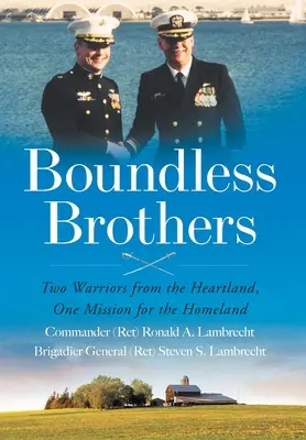Grenzenlose Brüder: Zwei Krieger aus dem Kernland, eine Mission für das Vaterland - Boundless Brothers: Two Warriors from the Heartland, One Mission for the Homeland