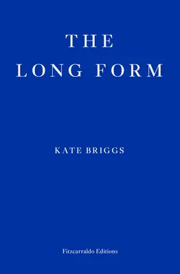 Die lange Form - The Long Form