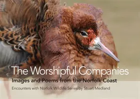 Worshipful Companies - Bilder und Gedichte von der Küste Norfolks - Worshipful Companies - Images and Poems from the Norfolk Coast
