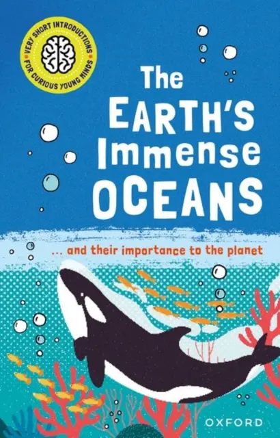 Very Short Introductions for Curious Young Minds: Die unermesslichen Ozeane der Erde - Very Short Introductions for Curious Young Minds: The Earth's Immense Oceans