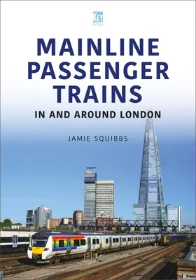 Main Line Personenzüge in und um London - Main Line Passenger Trains in and Around London