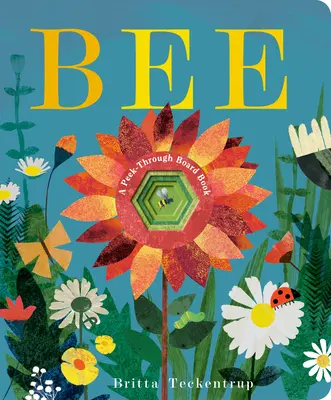 Biene: Ein Pappbilderbuch zum Durchgucken - Bee: A Peek-Through Board Book