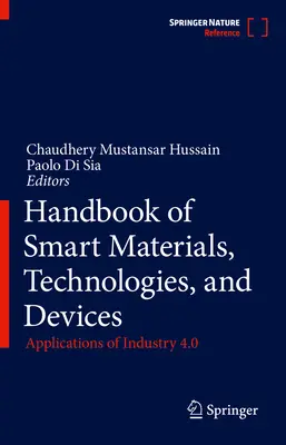 Handbuch der intelligenten Materialien, Technologien und Geräte: Anwendungen von Industrie 4.0 - Handbook of Smart Materials, Technologies, and Devices: Applications of Industry 4.0