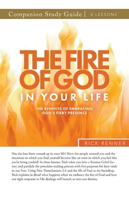 Das Feuer Gottes in Ihrem Leben Studienführer - The Fire of God in Your Life Study Guide