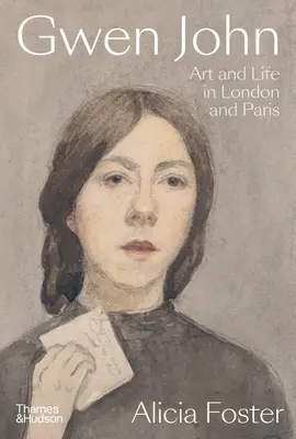 Gwen John: Kunst und Leben in London und Paris - Gwen John: Art and Life in London and Paris