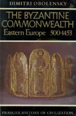 Das byzantinische Commonwealth: Osteuropa, 500-1453 - The Byzantine Commonwealth: Eastern Europe, 500-1453