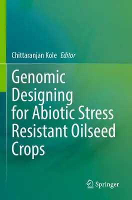 Genomische Planung für abiotikaresistente Ölsaatenkulturen - Genomic Designing for Abiotic Stress Resistant Oilseed Crops