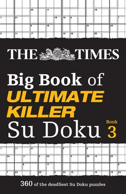 Das große Buch der ultimativen Killer-Su-Doku der Times Buch 3 - The Times Big Book of Ultimate Killer Su Doku Book 3