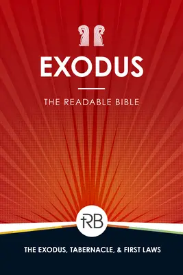 Die lesbare Bibel: Exodus: Exodus - The Readable Bible: Exodus: Exodus