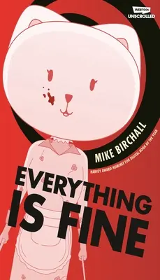 Alles ist gut, Band eins: Ein Webtoon als Graphic Novel zum Aufklappen - Everything Is Fine Volume One: A Webtoon Unscrolled Graphic Novel