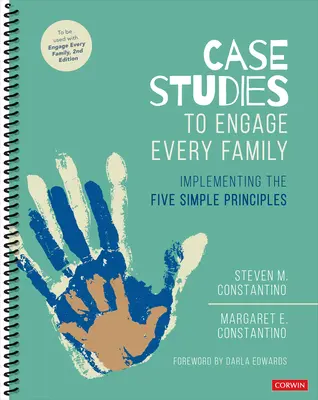 Fallstudien zur Einbindung jeder Familie: Die Umsetzung der fünf einfachen Prinzipien - Case Studies to Engage Every Family: Implementing the Five Simple Principles