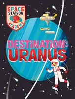 Raumstation-Akademie: Zielort Uranus - Space Station Academy: Destination Uranus