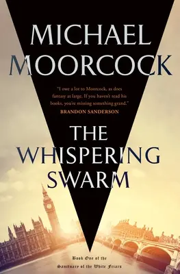 Der flüsternde Schwarm: Buch Eins des Heiligtums der Weißen Brüder - The Whispering Swarm: Book One of the Sanctuary of the White Friars