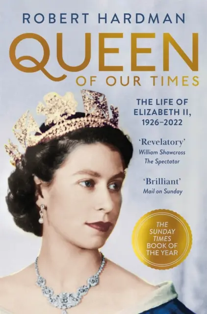 Königin unserer Zeit - Das Leben von Elizabeth II, 1926-2022 - Queen of Our Times - The Life of Elizabeth II, 1926-2022