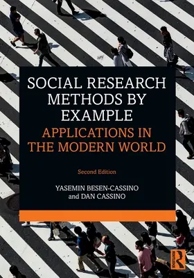 Methoden der Sozialforschung am Beispiel: Anwendungen in der modernen Welt - Social Research Methods by Example: Applications in the Modern World