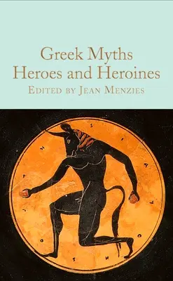 Griechische Mythen: Helden und Heldinnen - Greek Myths: Heroes and Heroines