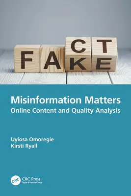 Auf Fehlinformationen kommt es an: Analyse von Online-Inhalten und Qualität - Misinformation Matters: Online Content and Quality Analysis