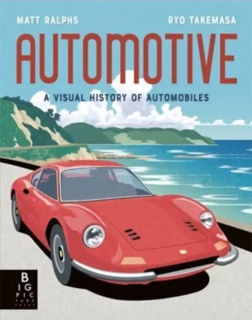 Automotive - Eine visuelle Geschichte des Automobils - Automotive - A Visual History of Automobiles