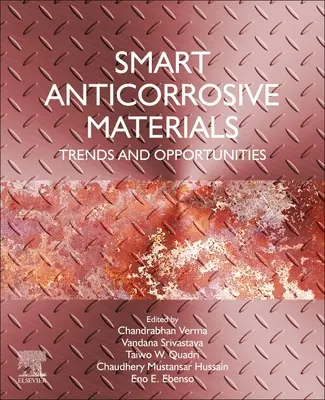 Intelligente korrosionshemmende Materialien: Trends und Möglichkeiten - Smart Anticorrosive Materials: Trends and Opportunities