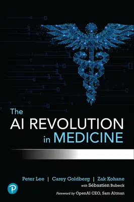 Die KI-Revolution in der Medizin: Gpt-4 und darüber hinaus - The AI Revolution in Medicine: Gpt-4 and Beyond