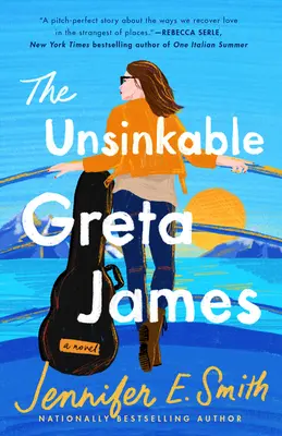 Die unsinkbare Greta James - The Unsinkable Greta James