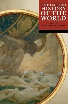 Die Oxford-Geschichte der Welt - The Oxford History of the World