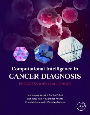 Computergestützte Intelligenz in der Krebsdiagnose: Fortschritte und Herausforderungen - Computational Intelligence in Cancer Diagnosis: Progress and Challenges
