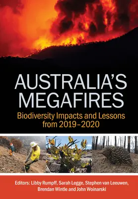 Australiens Großbrände: Auswirkungen auf die Biodiversität und Lehren aus 2019-2020 - Australia's Megafires: Biodiversity Impacts and Lessons from 2019-2020