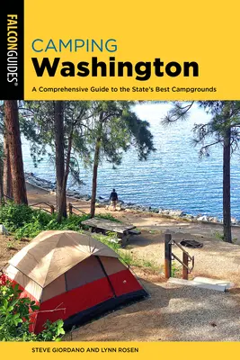 Camping Washington: Ein umfassender Führer zu den besten Campingplätzen des Staates - Camping Washington: A Comprehensive Guide to the State's Best Campgrounds