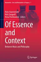 Von Wesen und Kontext: Zwischen Musik und Philosophie - Of Essence and Context: Between Music and Philosophy