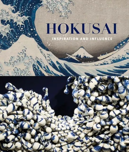 Hokusai: Inspiration und Beeinflussung - Hokusai: Inspiration and Influence