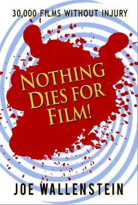 Nichts stirbt für den Film - Nothing Dies for Film