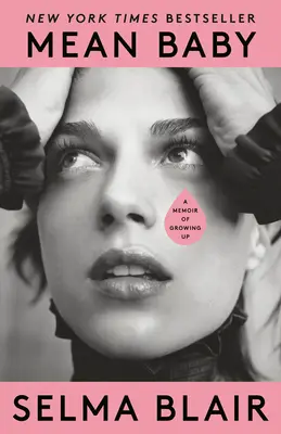Gemeines Baby: Memoiren über das Erwachsenwerden - Mean Baby: A Memoir of Growing Up