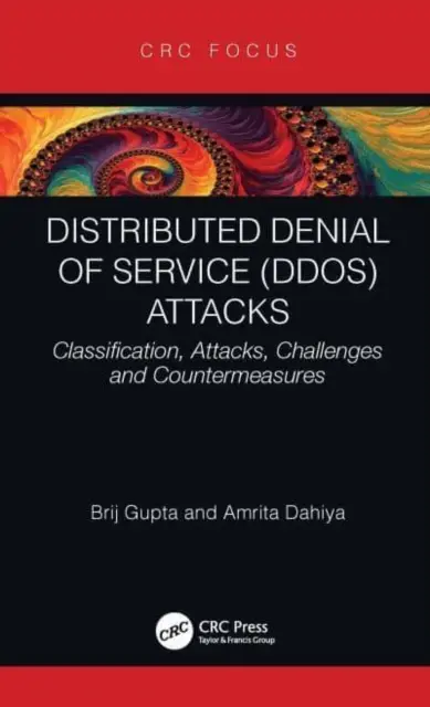 Verteilte Denial-of-Service-Angriffe (DDoS): Klassifizierung, Angriffe, Herausforderungen und Gegenmaßnahmen - Distributed Denial of Service (DDoS) Attacks: Classification, Attacks, Challenges and Countermeasures