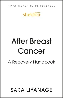 Nach Brustkrebs: Ein Handbuch zur Genesung - After Breast Cancer: A Recovery Handbook