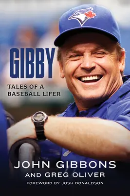 Gibby: Geschichten eines Baseballliebhabers - Gibby: Tales of a Baseball Lifer