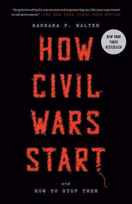 Wie Bürgerkriege beginnen: Und wie man sie stoppen kann - How Civil Wars Start: And How to Stop Them