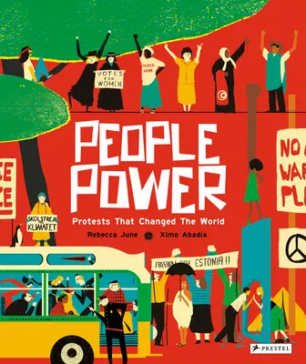 Die Macht des Volkes: Friedliche Proteste, die die Welt veränderten - People Power: Peaceful Protests That Changed the World
