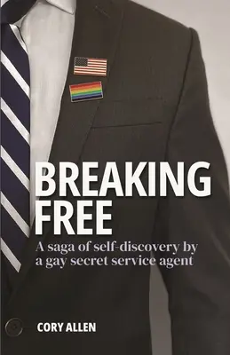 Breaking Free: Die Selbstfindungsgeschichte eines schwulen Secret Service Agenten - Breaking Free: A saga of self-discovery by a gay Secret Service agent