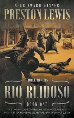 Rio Ruidoso: Three Rivers Buch Eins: Historische Westernserie - Rio Ruidoso: Three Rivers Book One: Historical Western Series