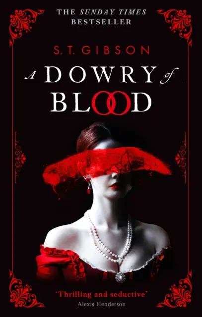 Die Mitgift des Blutes - THE GOTHIC SUNDAY TIMES BESTSELLER - Dowry of Blood - THE GOTHIC SUNDAY TIMES BESTSELLER