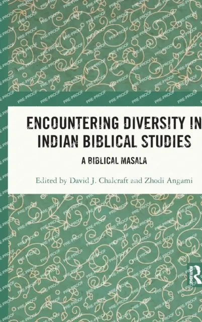 Die Begegnung mit der Vielfalt in der indischen Bibelwissenschaft: Ein biblisches Masala - Encountering Diversity in Indian Biblical Studies: A Biblical Masala