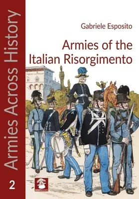 Die Armeen des italienischen Risorgimento - Armies of the Italian Risorgimento