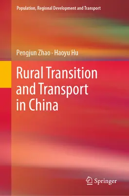 Ländlicher Wandel und Verkehr in China - Rural Transition and Transport in China