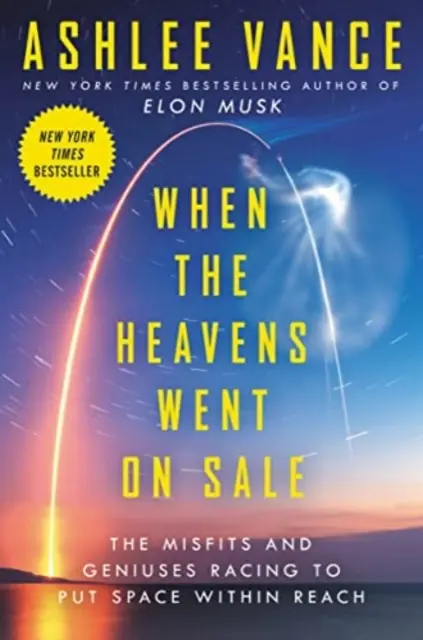 When the Heavens Went on Sale Intl - Außenseiter und Genies im Wettlauf um die Erreichbarkeit des Weltraums - When the Heavens Went on Sale Intl - The Misfits and Geniuses Racing to Put Space Within Reach